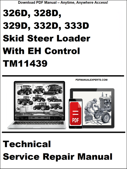 John Deere 326D, 328D, 329D, 332D, 333D Skid Steer Loader with EH Control Technical Service Repair Manual TM11439 PDF – Comprehensive guide for diagnostics, service, and repair.