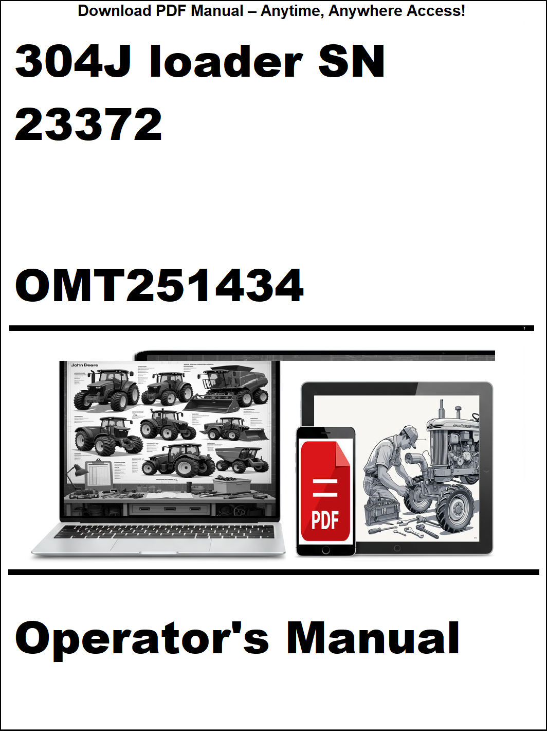John Deere 304J loader SN 23372 Operator's Manual