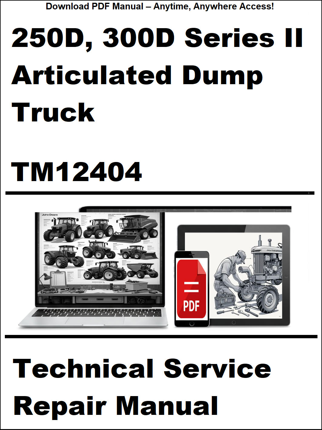 Technical service repair manual for 250D, 300D Series II Articulated Dump Truck with PDF icon and laptop display.
