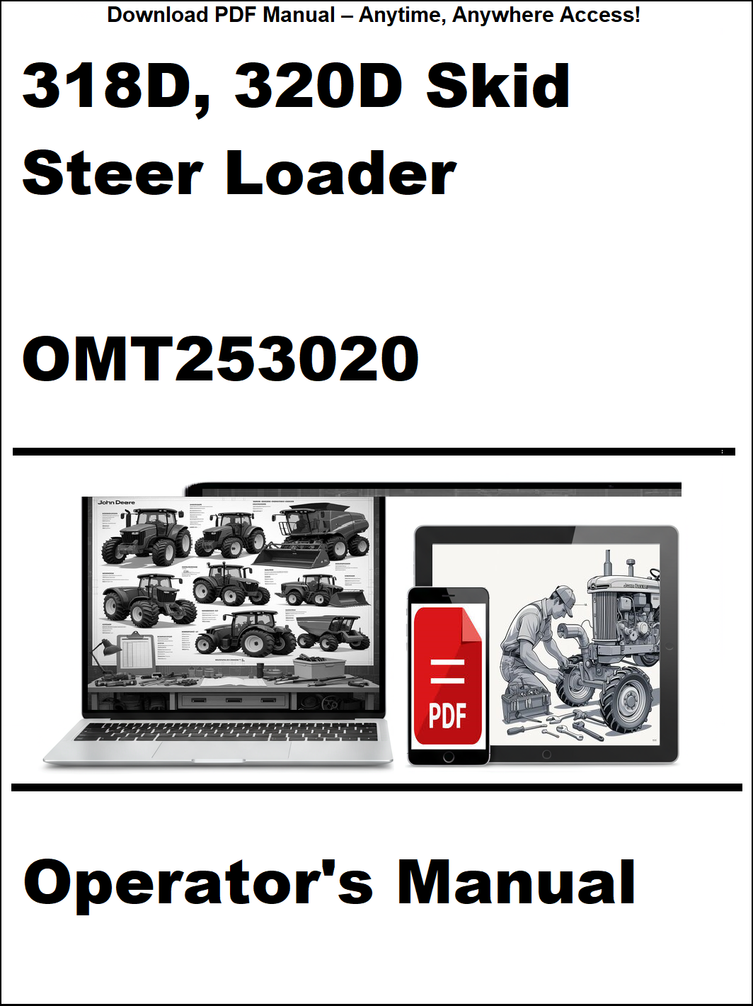 Operator's manual for 318D and 320D skid steer loader with OMT253020 on a white background.