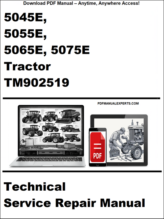 John Deere 5045E, 5055E, 5065E, 5075E Tractor Technical Service Repair Manual TM902519 PDF – Complete guide for diagnostics, maintenance, and repair.