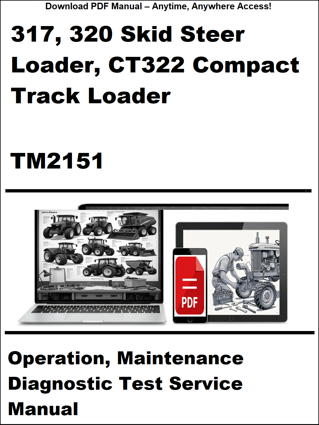 Manual cover for 317, 320 Skid Steer Loader, CT322 Compact Track Loader with TM2151 label.
