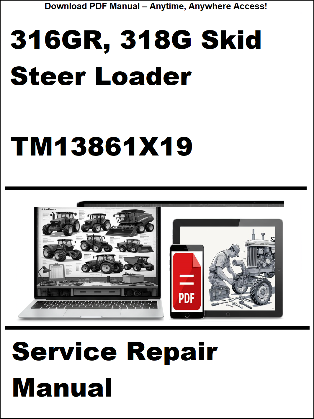 Service repair manual for 316GR, 318G skid steer loader with laptop and toolbox graphic on a white background.