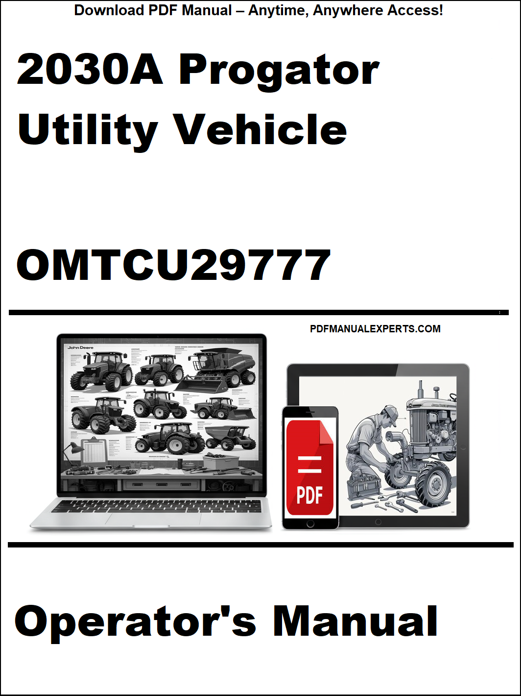 John Deere 2030A Progator Utility Vehicle Operator's Manual 