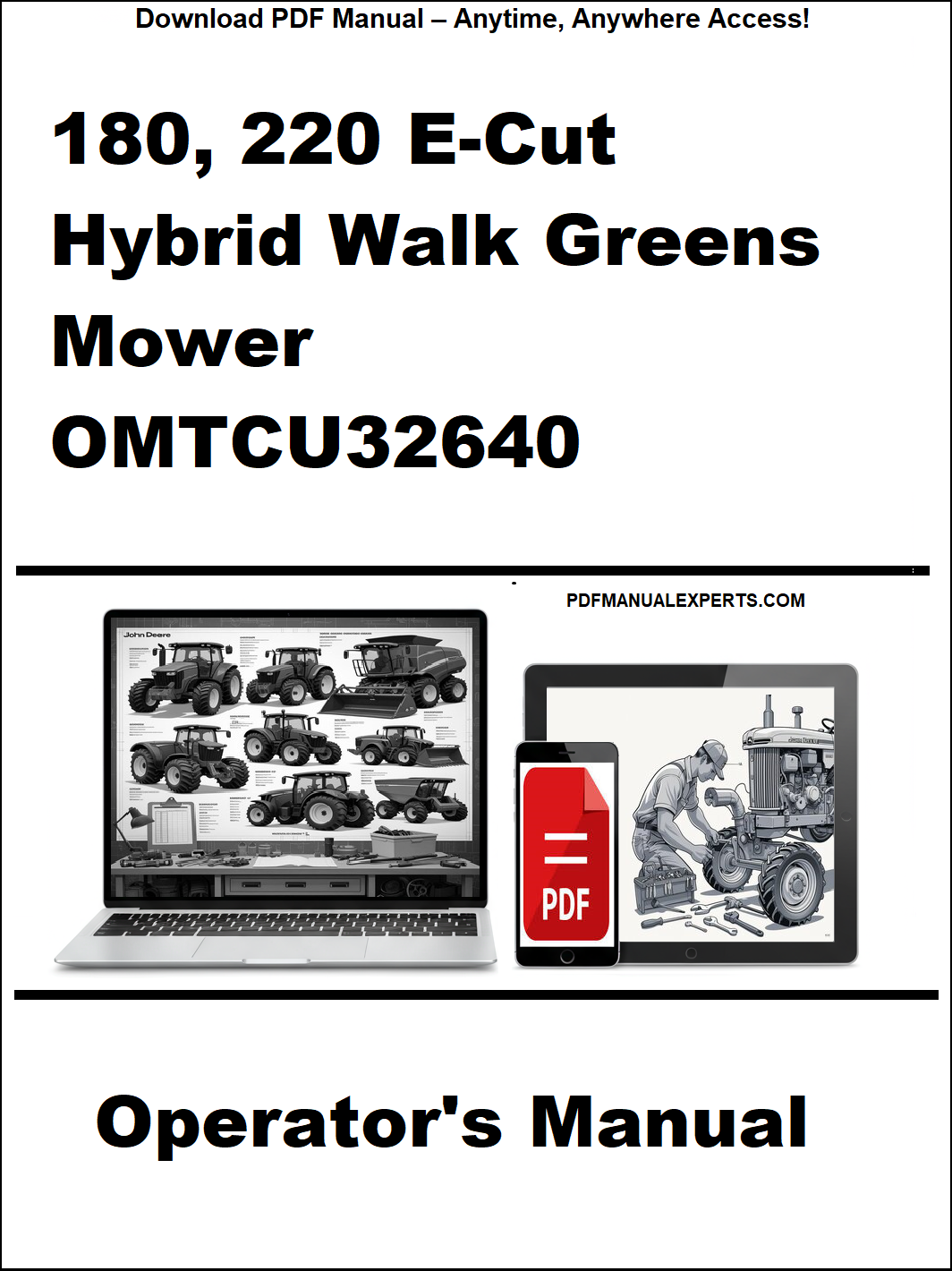 Operator's manual for 180, 220 E-Cut Hybrid Walk Greens Mower OMTCU32640 on a white background with laptop and smartphone icons.