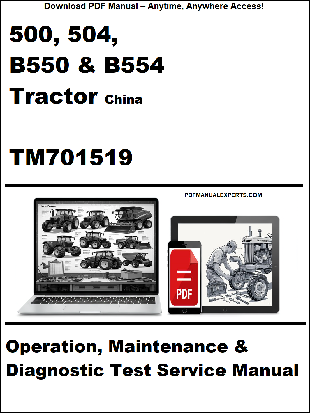 Manual cover for 500, 504, B550 & B554 Tractor China TM701519 operation, maintenance, and diagnostic test service manual.