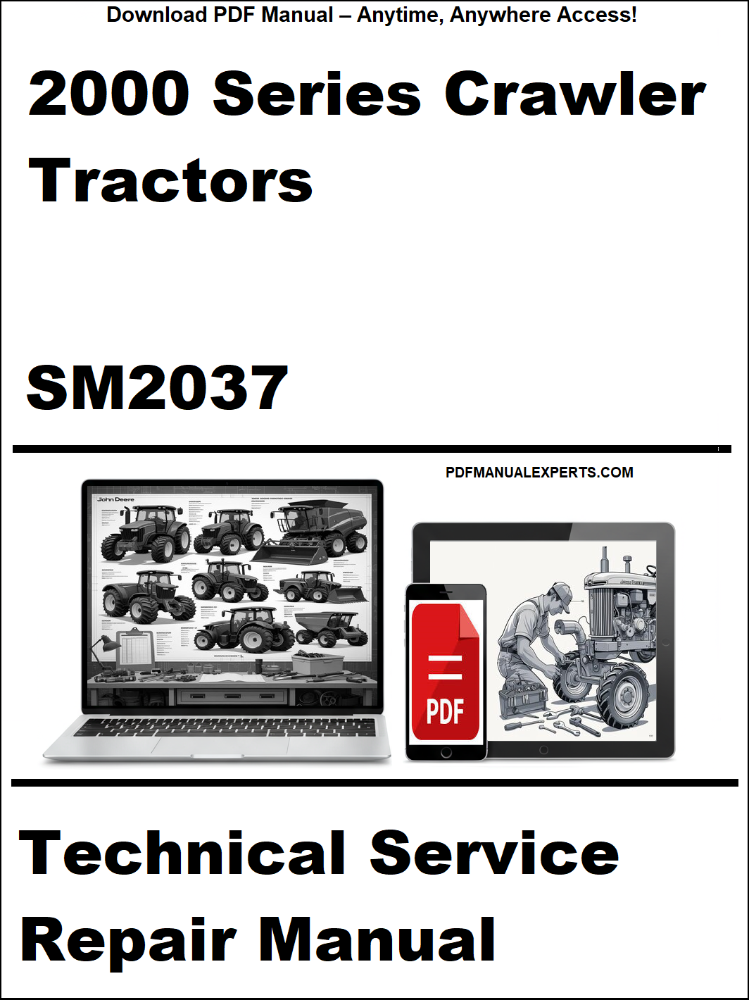 Technical service repair manual for 2000 Series Crawler Tractors SM2037 on a white background
