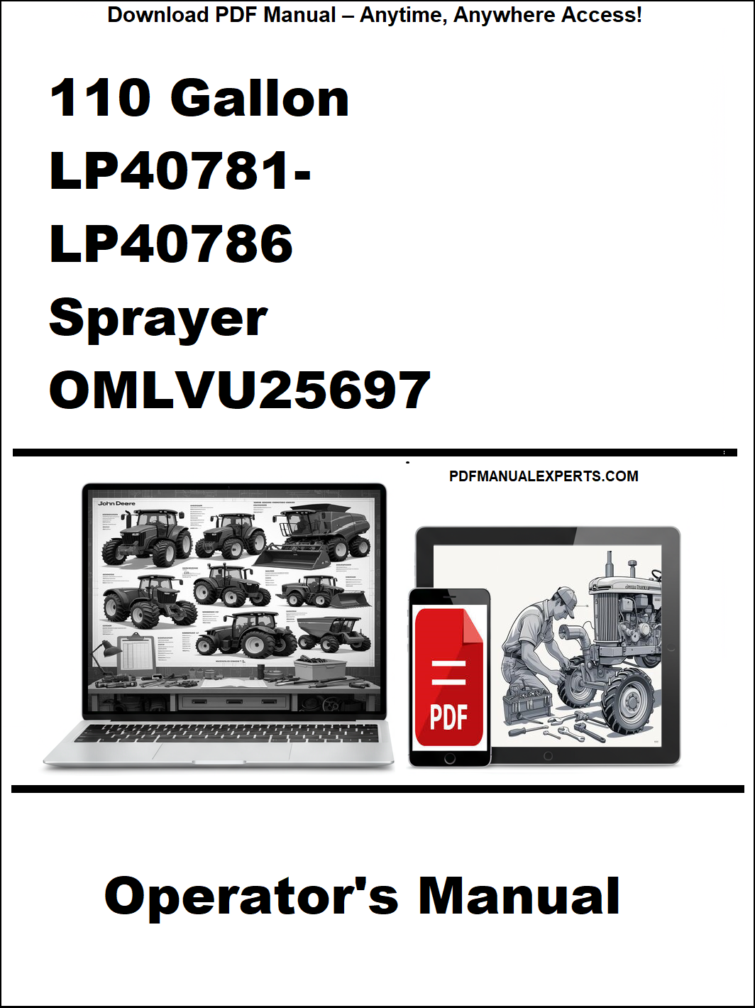 Operator's manual for a 110 gallon LP40781-LP40786 sprayer with OMLVU25697 on a white background.