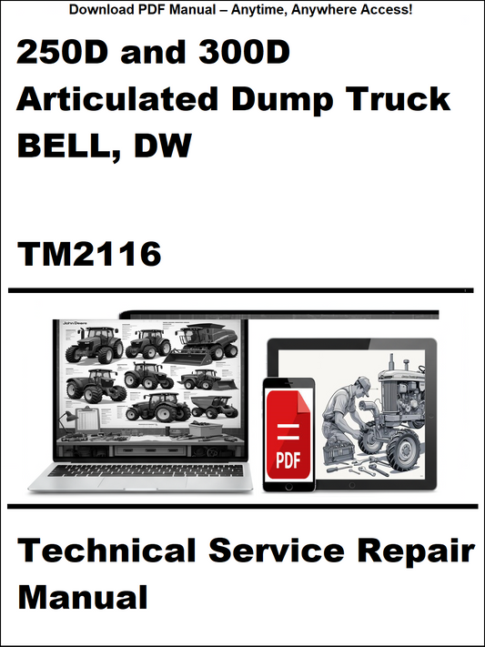 Technical service repair manual for 250D and 300D articulated dump truck by BELL, DW, TM2116.