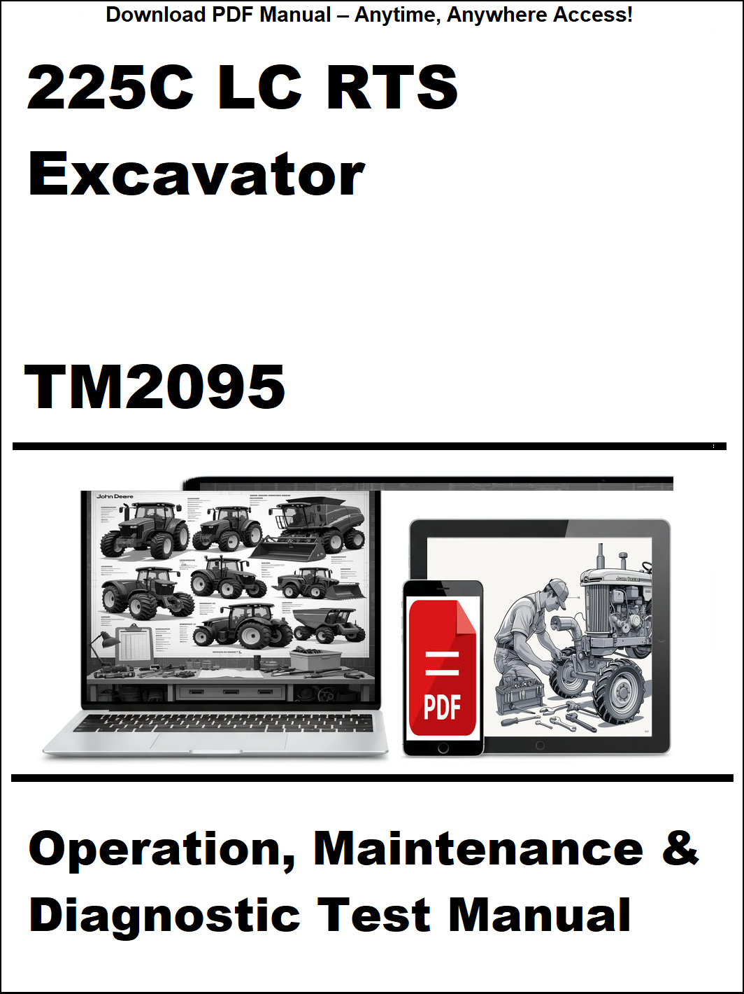 John Deere 225C LC RTS Excavator Operation, Maintenance & Diagnostic Test Manual