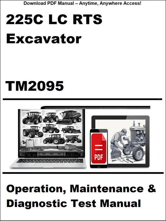 John Deere 225C LC RTS Excavator Operation, Maintenance & Diagnostic Test Manual